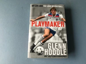 Playmaker My Life and the Love of Football Glenn Hoddle My Autobiography - Imagen 1 de 6