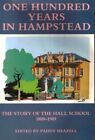 One Hundred Years in Hampstead  The Story of the Hall... by Earle, James (resear