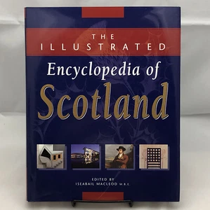 Illustrated Encylopedia of Scotland Iseabail Macleod MBE 2004 Hardcover Dust Jkt - Picture 1 of 7