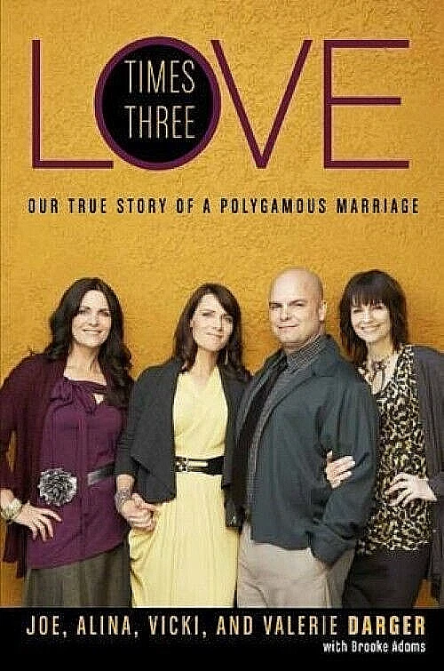 LOVE TIMES THREE by Brooke Adams (Joe/Alina/Vicki/Valerie Darger) Polygamy  NEW! - Image 1 of 1