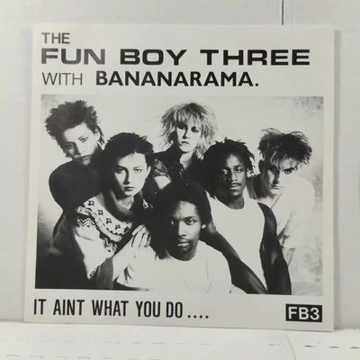 The Fun Boy Three* With Bananarama – It Aint What You Do....: 7" 45RPM 754 - Image 1 of 2