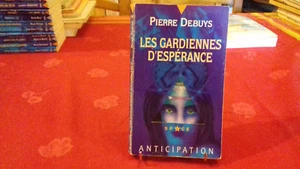Les gardiennes d'espérance. Pierre debuys. Anticipation N°1893 (cag12)1992 - Picture 1 of 4