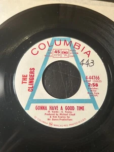 The Clingers Gonna Have a Good Time 45rpm Promo Psych Byrds Zombies Hollies - Picture 1 of 2