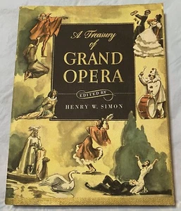 VTG 1946 A Treasury of GRAND OPERA - 1st Ed. Edited By: Henry W. Simon Piano Mus - Picture 1 of 16