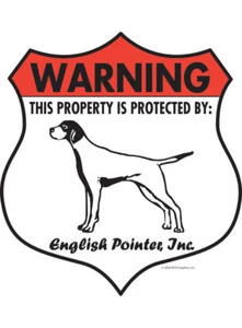 Warning! English Pointer Property Protected Aluminum Dog Sign - 7" x 8" - Picture 1 of 4