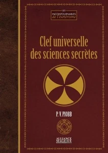 A clef universelle des sciences secretes Piobb alliance magique - Picture 1 of 1