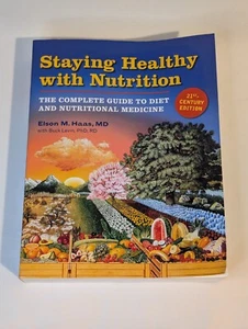 Staying Healthy With Nutrition Elson M Haas Diet Food As Medicine Heal Yourself - Picture 1 of 2
