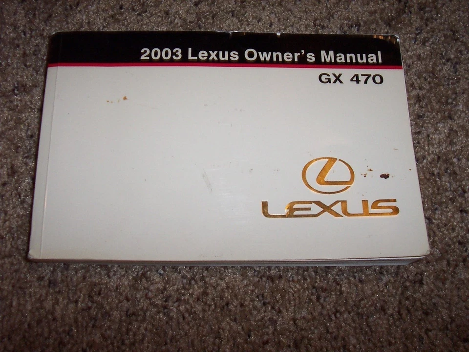 2003 Lexus GX 470 Owner Owner's User Guide Operator Manual 4.7L V8 xz - Image 1 of 1