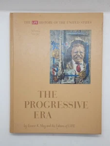 TIME LIFE History Of The United States Vol 9 1901-1917 The Progressive Era 1964 - Bild 1 von 10