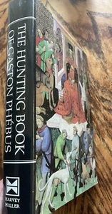 The Hunting Book of Gaston Phebus : Manuscrit francais, Paris. 1998 - Picture 1 of 9