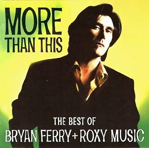 (CD) The Best Of Bryan Ferry + Roxy Music - More Than This - Virginia Plain,u.a. - Bild 1 von 2