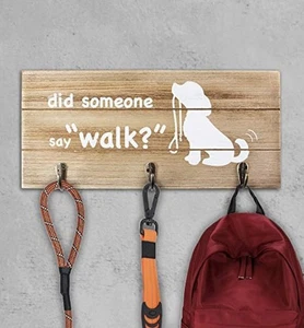 Wooden Sign "Did Someone Say Walk" Dog Leash Holder Wall Hanging - Picture 1 of 3