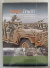 Tough Truck! Australian Army Land Rovers 1949 to 2012