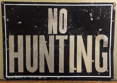 Authentic Vintage NO HUNTING Sign Tin Metal Man Cave Wall Hanging - Image 1 of 4