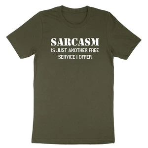 Sarcastic Shirt Funny Sarcasm Service T-Shirt Sassy T-Shirt Humorous Saying Gift - Picture 1 of 24