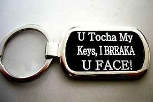 Funny U tocha my keys I breaka your face hand Engraved Black Onyx Keyring - Picture 1 of 3