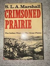 Crimsoned Prairie by S. L. A. Marshall Vintage 1972 Scribner HCDJ 1st Edition