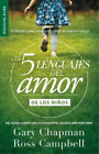Gary Chapman Los 5 Lenguajes Del Amor De Los Ni?Os (Revi (Paperback) (Us Import)