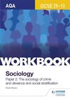 David Bown - AQA GCSE 9-1 Sociology Workbook Paper 2  The sociology  - J245z