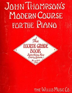 John Thompsons Modern Course For The Piano Fourth Grade Book Vintage 1940 - Picture 1 of 2