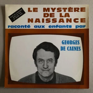 Georges de Caunes — Le Mystère de la naissance raconté aux enfants — signé  1969 - Picture 1 of 7