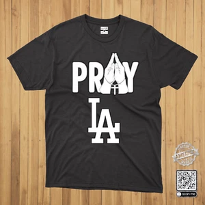 Pray For LA - T Shirt - Wild Fire 2025 - Imagen 1 de 13