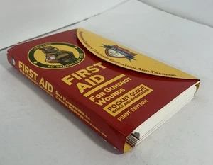 First Aid for Gunshot Wounds Guide by Rick Hammesfahr & Dwayne McBryde - Picture 1 of 4