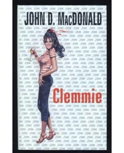 John D. MacDonald Clemmie Fiktion Sexuelle Obsession Verführerin Limitierte Auflage - Bild 1 von 1