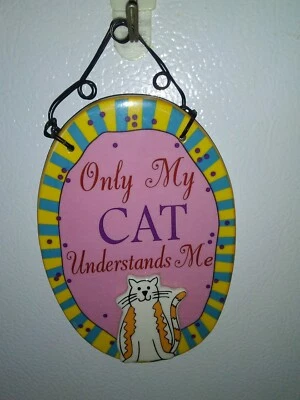 Placa de pared de cerámica colgante con tema de gato * Nueva * Lee "Solo mi gato me entiende" Foto 1 de 4