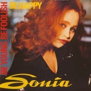 Sonia Be Young Be Foolish Be Happy 7" vinyl UK Iq 1991 pic sleeve ZB44935 - Image 1 of 2