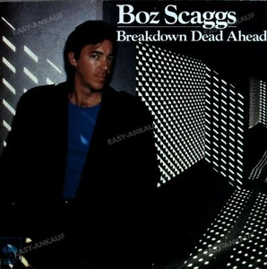 Boz Scaggs - Breakdown Dead Ahead 7in 1980 (VG+/VG+) ' - Picture 1 of 1