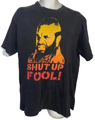 Mr. T Shut Up Fool Graphic T Shirt 2010 Mohawk Enterprises Inc Retro XL TV Show - Image 1 of 4