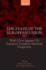 The State of the European Union Vol. 7: With US or Against US? European Trends i