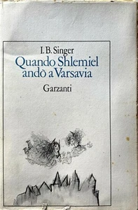 ISAAC BASHEVIS SINGER QUANDO SHLEMIEL ANDÒ A VARSAVIA DISEGNI LUZZATI GARZANTI - Foto 1 di 10