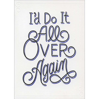 Tarjeta de aniversario I'd Do It All Over Again texto con detalles de papel de aluminio azul Foto 1 de 2