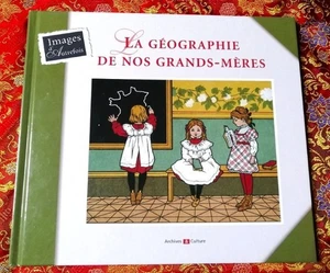 La géographie de nos Grands-mères - Florence Guibert-Fourré - Archives  cultures - Picture 1 of 7