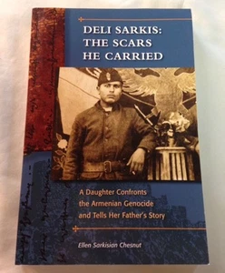Deli Sarkis: Scars, Ellen Sarkisian Armenia Armenian Massacre Genocide Greek War - Picture 1 of 1