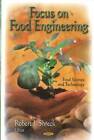 Focus on Food Engineering (Food Science and Technology), , New Book