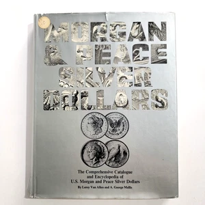 Catálogo completo y enciclopedia de dólares de plata Morgan & Peace de Estados Unidos - Imagen 1 de 10