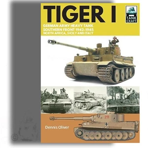 BOOK: TIGER I TANKS [GERMAN ARMY HEAVY TANK SOUTHERN FRONT 1942-45] - Picture 1 of 2