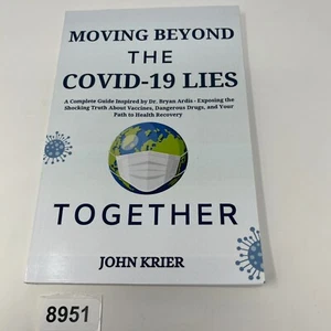 Moving Beyond the Covid-19 Lies Together / John Krier / 2024 Paperback - Bild 1 von 11