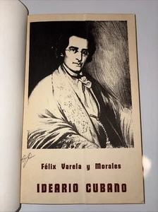 Ideario Cubano. Félix Varela: Preculsor de la Revolución Libertadora Cubana - Bild 1 von 4