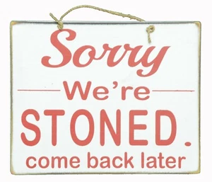 "SORRY We're (Closed) STONED Come Back Later" SCHILD POOL TIKI BAR TROPICAL ISLAND - Bild 1 von 1