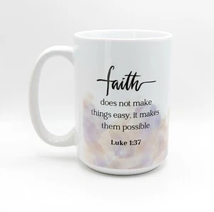 Faith does not make things easy Coffee Tea Mug Cup 15 Oz Ceramic by Mugzan - Picture 1 of 11