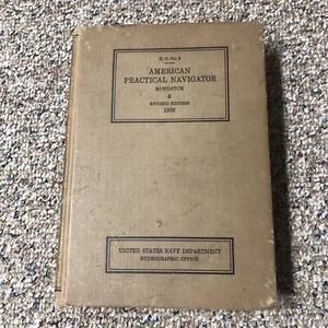 American Practical Navigator Revised Edition Nathaniel Bowditch 1938. — Hardcover - Bild 1 von 8