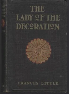 Lady of the Decoration Frances Little 1907 Vintage Novel Hardcover - Picture 1 of 1
