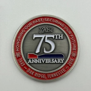 Y-12 75th Anniversary Challenge Coin Oak Ridge 1943 - 2018 Tennessee Military - Bild 1 von 5