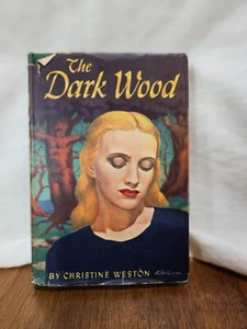 The Dark Wood by Christine Weston 1946 Vintage Hardcover - Bild 1 von 18