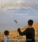Afghan Dreams: Young Voices Of Afgha..., Sullivan, Mike