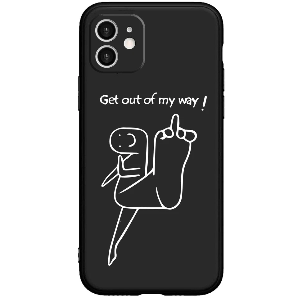 Fun Get Out Of My Way Spoof Phone Case for Iphone 16 13 14 15 11 12 ProMax XR 7 - Image 1 of 1